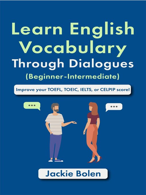 Title details for Learn English Vocabulary Through Dialogues (Beginner-Intermediate) by Jackie Bolen - Available